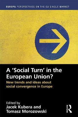 A `Social Turn&rsquo; in the European Union? - 