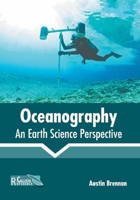 Oceanography: An Earth Science Perspective - 