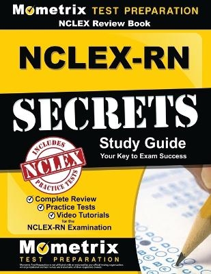 NCLEX Review Book: Nclex-RN Secrets Study Guide - 