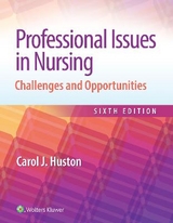 Professional Issues in Nursing - Huston, Dr. Carol
