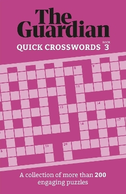 The Guardian Quick Crosswords 3 - The Guardian