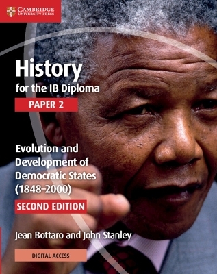 History for the IB Diploma Paper 2 Evolution and Development of Democratic States (1848–2000) with Digital Access (2 Years)