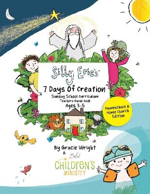 Silly Eric’s 7 Days Of Creation Teachers Guide & Storybook - HOMESCHOOL Edition