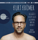 Du darfst nicht alles glauben, was du denkst - Kurt Kr&ouml;mer