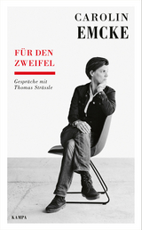 F&uuml;r den Zweifel - Carolin Emcke, Thomas Str&auml;ssle