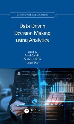 Data Driven Decision Making Using Analytics