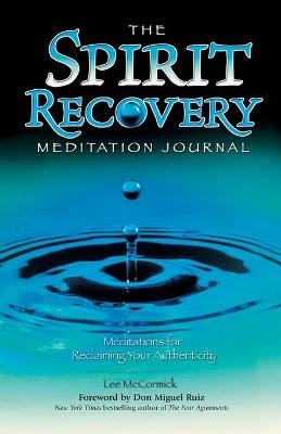 The Spirit Recovery Meditation Journal - Lee McCormick