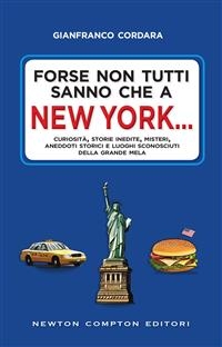 Forse non tutti sanno che a New York...