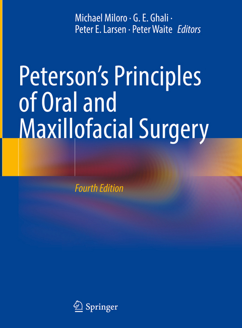 Peterson&rsquo;s Principles of Oral and Maxillofacial Surgery - 
