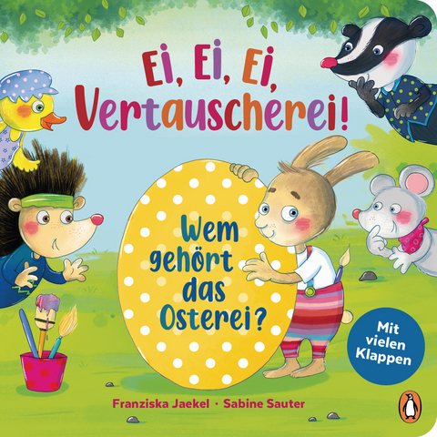 Ei, Ei, Ei - Vertauscherei! - Wem geh&ouml;rt das Osterei? - Franziska Jaekel