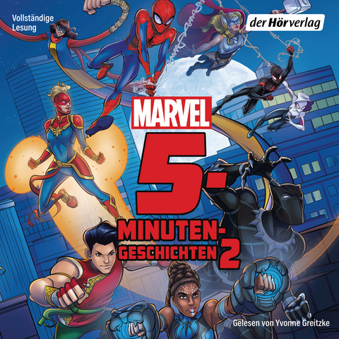 MARVEL 5-Minuten-Geschichten 2 -  diverse, Calliope Glass, Jeremy Whitley, Matthew K. Manning, Shoshana Stopek