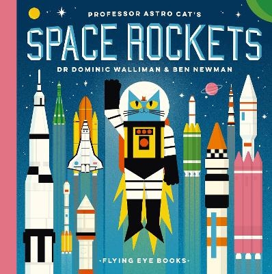 Professor Astro Cat's Space Rockets - Dr Dominic Walliman