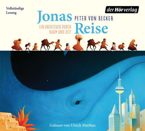 Jonas Reise &ndash; Ein Abenteuer durch Raum und Zeit - Peter von Becker