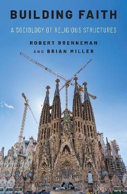Building Faith - Robert Brenneman, Brian J. Miller