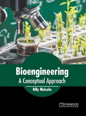Bioengineering: A Conceptual Approach