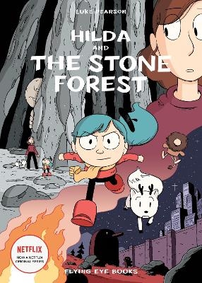 Hilda and the Stone Forest - Luke Pearson
