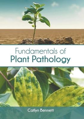 Fundamentals of Plant Pathology