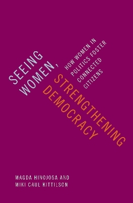 Seeing Women, Strengthening Democracy - Magda Hinojosa, Miki Caul Kittilson