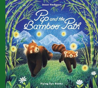 Pip and the Bamboo Path - Jesse Hodgson