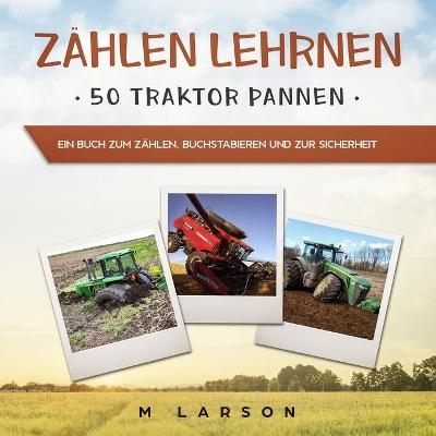 Z&auml;hlen Lehrnen 50 Traktor Pannen - M Larson