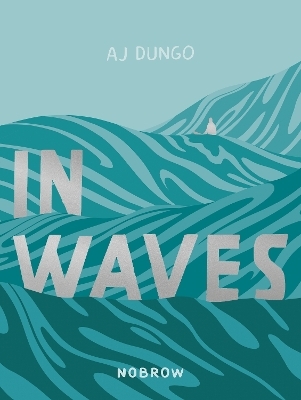 In Waves - AJ Dungo