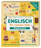 Englisch f&uuml;r clevere Kids - Bildw&ouml;rterbuch