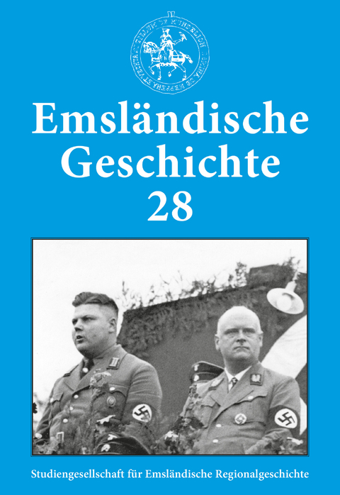 Emsl&auml;ndische Geschichte 28 - Helmut Lensing, Christof Haverkamp, Gerrit Jan Beuker, Manfred Josef Fickers, Horst Heinrich Bechtluft, Erik Kleine Vennekate, Susanne Luft, Ingo L&ouml;ppenberg, Paul Thoben, Andreas Sch&uuml;ring, Deike Maria Terhorst, Karl Sauvagerd, Carl van der Linde, Ludwig Sager
