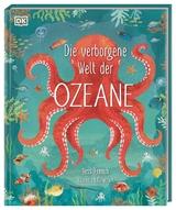 Die verborgene Welt der Ozeane - Jess French