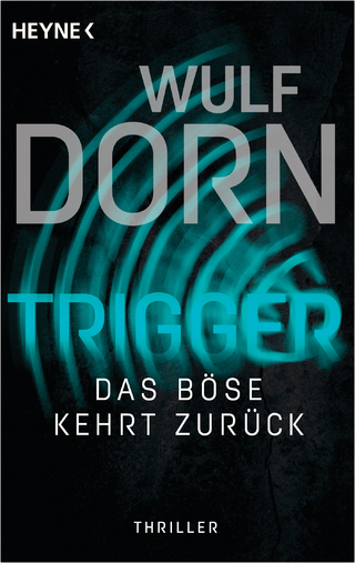 Trigger - das Böse kehrt zurück