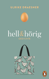 hell & h&ouml;rig - Ulrike Draesner