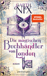 Die magischen Buchh&auml;ndler von London - Garth Nix