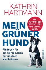 Mein gr&uuml;ner Hund - Kathrin Hartmann