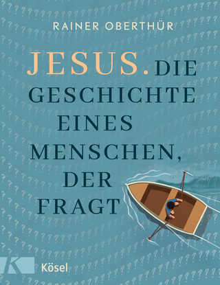 Jesus. Die Geschichte eines Menschen, der fragt