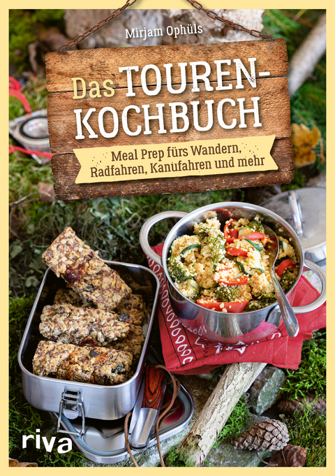 Das Touren-Kochbuch - Mirjam Oph&uuml;ls