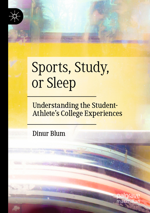 Sports, Study, or Sleep - Dinur Blum