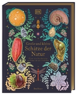 Gro&szlig;e und kleine Sch&auml;tze der Natur. - Ben Hoare