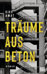 Tr&auml;ume aus Beton - Kiko Amat
