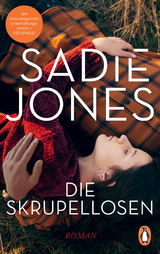 Die Skrupellosen - Sadie Jones