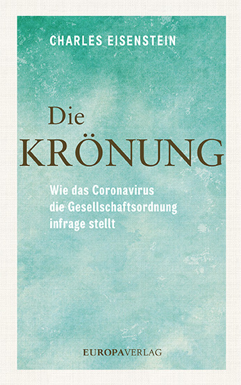 Die Kr&ouml;nung - Charles Eisenstein