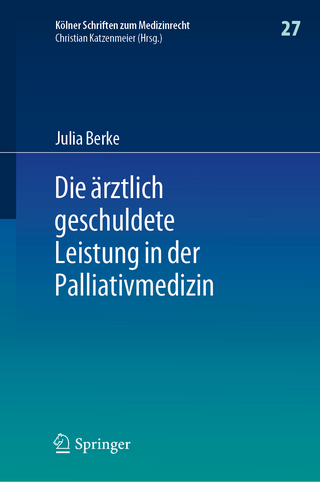Die ärztlich geschuldete Leistung in der Palliativmedizin