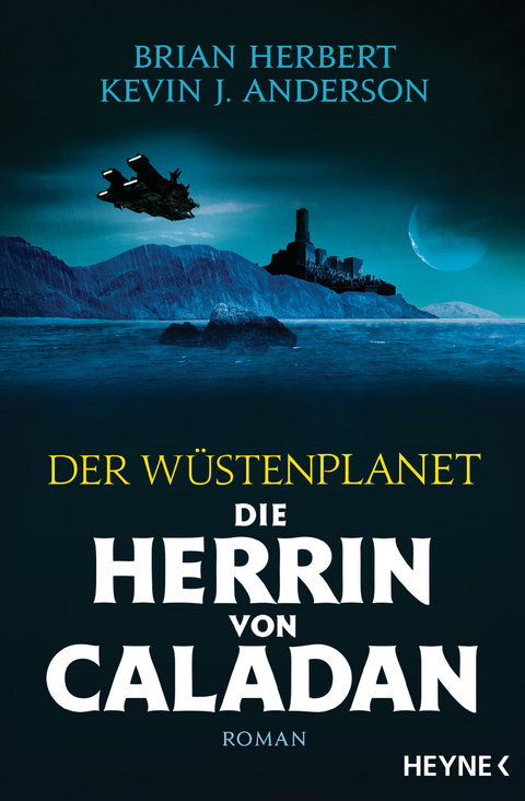Der W&uuml;stenplanet - die Herrin von Caladan - Brian Herbert, Kevin J. Anderson