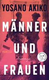 M&auml;nner und Frauen - Akiko Yosano
