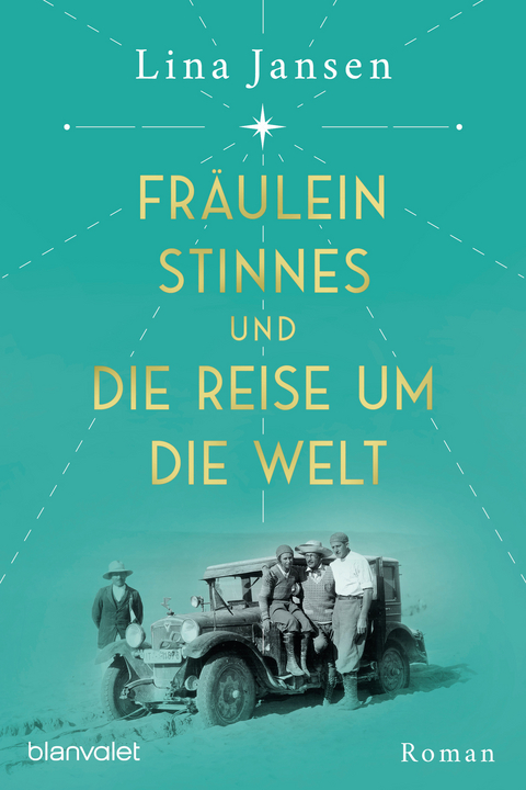 Fr&auml;ulein Stinnes und die Reise um die Welt - Lina Jansen