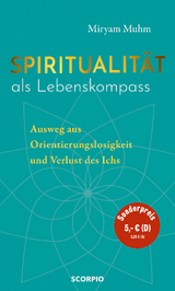 Spiritualit&auml;t als Lebenskompass - Miryam Muhm