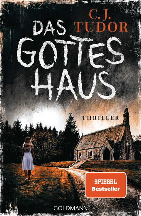 Das Gotteshaus - C. J. Tudor