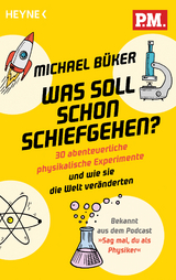 Was soll schon schiefgehen? - Michael B&uuml;ker