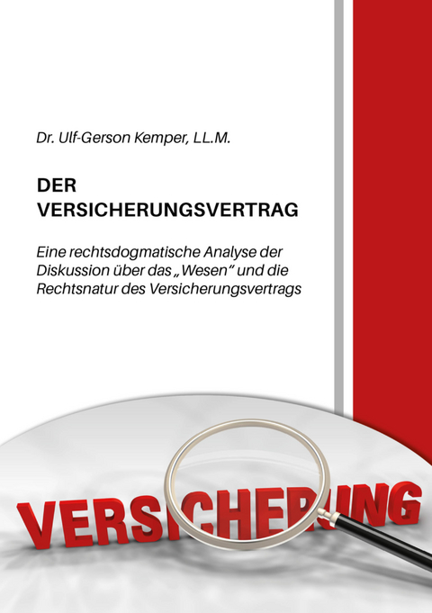 Der Versicherungsvertrag - Ulf-Gerson Kemper