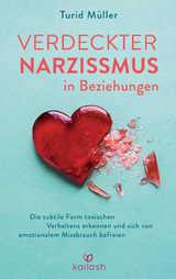 Verdeckter Narzissmus in Beziehungen - Turid M&uuml;ller