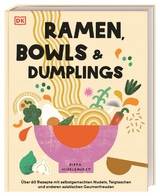 Ramen, Bowls und Dumplings - Pippa Middlehurst