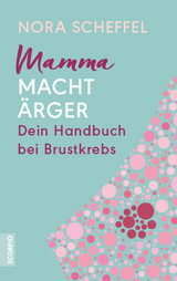 Mamma macht &Auml;rger - Nora Scheffel